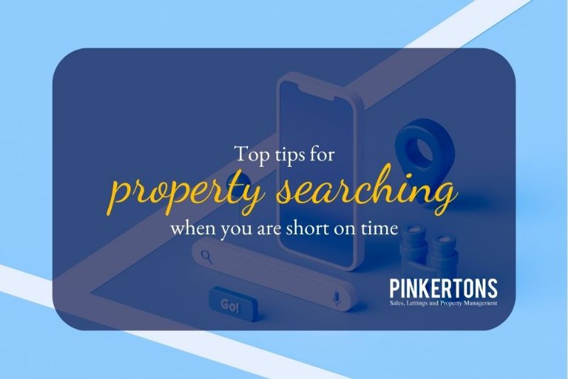 Top tips for property searching when you are short on time